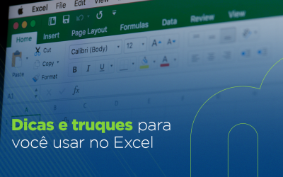 Dicas e truques para você usar no Excel
